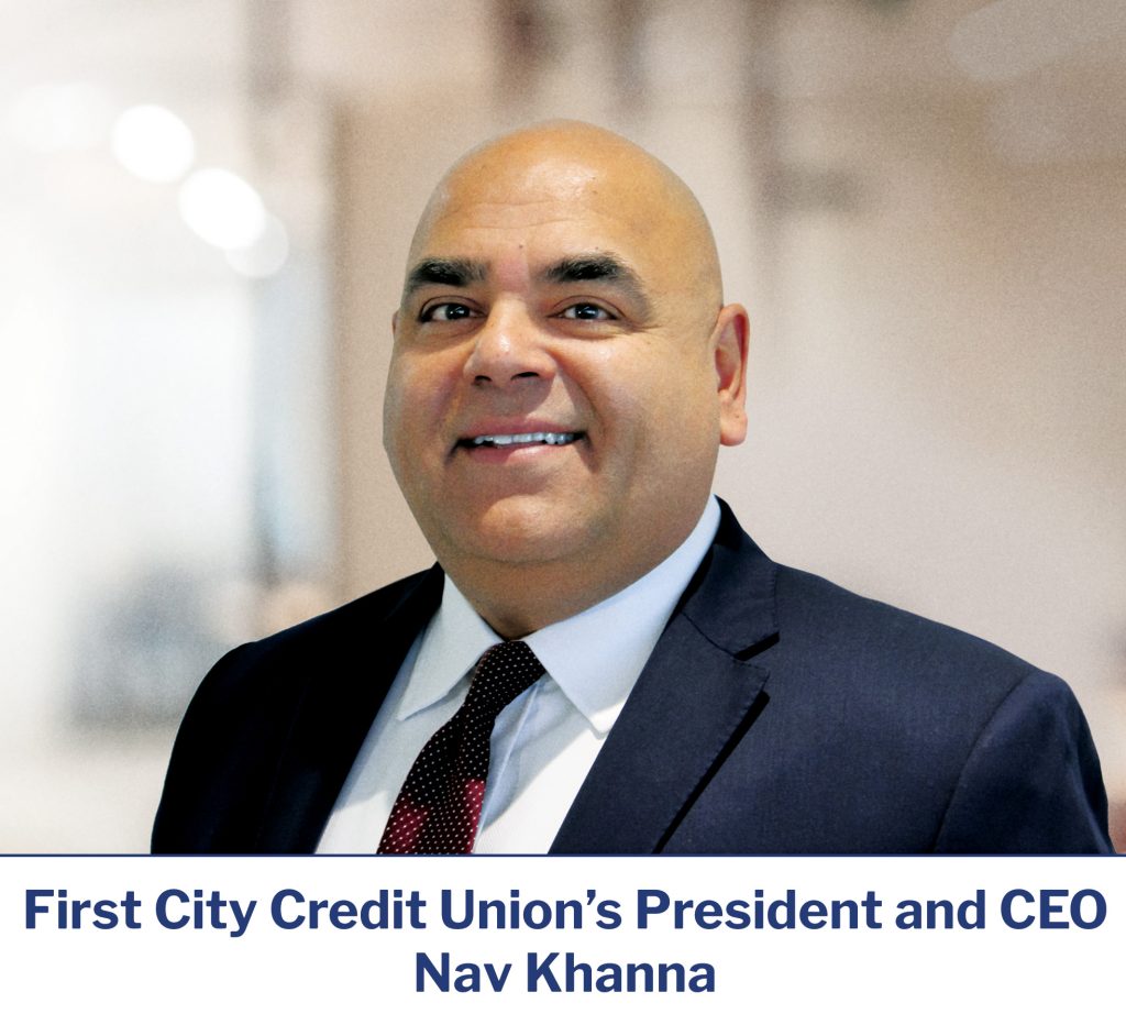 First City Credit Union's President and CEO, Nav Khanna